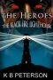 The Heroes · Black Fire Lighthouse (The Lighthouse Series Book 1)