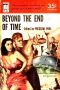 Beyond the End of Time