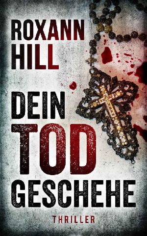 Dein Tod geschehe: Thriller (Steinbach und Wagner 12) (German Edition)