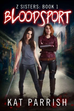 Bloodsport · Z Sisters · Book 1