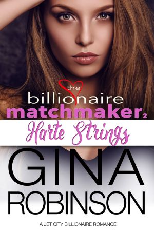 Harte Strings · the Billionaire Matchmaker, Part Two