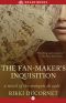 The Fan-Maker's Inquisition