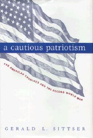 Cautious Patriotism · The American Churches and the Second World War