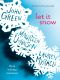 Let It Snow · Three Holiday Romances