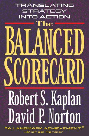 The Balanced Scorecard · Translating Strategy Into Action