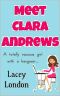 Meet Clara Andrews · A totally vacuous girl with a hangover...