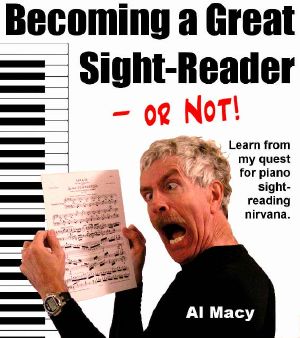 Becoming a Great Sight-Reader · or Not! Learn From My Quest for Piano Sight-Reading Nirvana