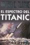 El espectro del Titanic