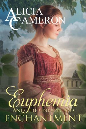 Euphemia and the Unexpected Enchantment · the Fentons Book 3