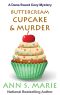 Buttercream Cupcake & Murder (A Dana Sweet Cozy Mystery Book 7)