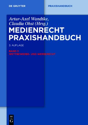 Medienrecht · Band 3 Wettbewerbs- und Werberecht