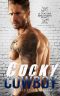 Cocky Cowboy · A Second Chance Romance (Cocker Brothers of Atlanta Book 3)