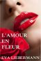 L'Amour en Fleur