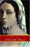 The Pope's Daughter · The Extraordinary Life of Felice Della Rovere