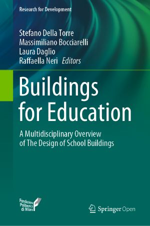 Buildings for Education, A Multidisciplinary Overview of The Design of School Buildings