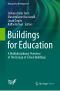 Buildings for Education, A Multidisciplinary Overview of The Design of School Buildings