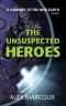 The Unsuspected Heroes