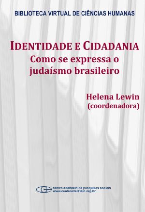 Identidade E Cidadania · Como Se Expressa O Judaísmo Brasileiro