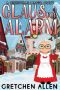 Claus For Alarm (A Christmas Magic Cozy Book 1)