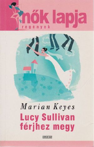 Lucy Sullivan férjhez megy