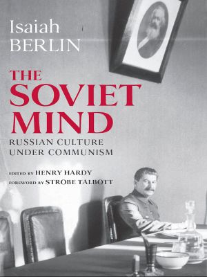 The Soviet Mind · Russian Culture under Communism