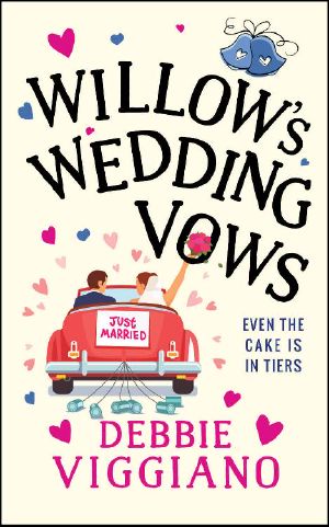 Willow's Wedding Vows · A Laugh Out Loud Romantic Comedy With a Twist!