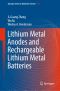 Lithium Metal Anodes and Rechargeable Lithium Metal Batteries