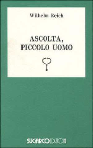 Ascolta, piccolo uomo (Sugarco edizioni)