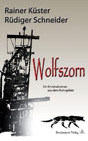 Wolfszorn · Kriminalroman aus dem Ruhrgebiet