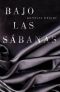 Bajo Las Sábanas (Ficcion (Grijalbo))