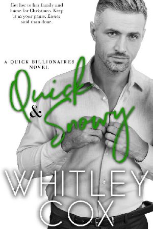 Quick & Snowy (The Quick Billionaires Book 5)