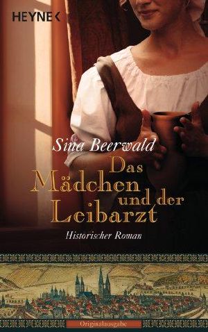 Das Mädchen und der Leibarzt