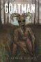 Goatman: Flesh or Folklore?