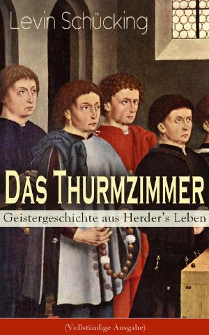 Das Thurmzimmer · Geistergeschichte aus Herder's Leben