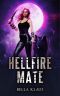 Hellfire Mate (Demon Wolf Hunter Book 3)