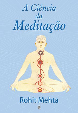 A Ciência Da Meditação