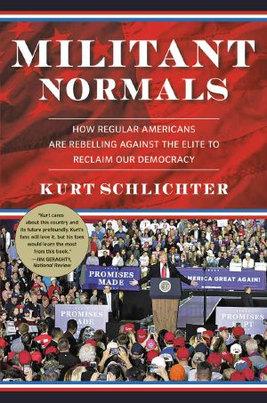 Militant Normals · How Regular Americans Are Rebelling Against the Elite to Reclaim Our Democracy