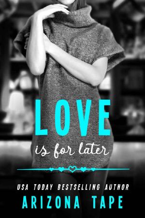 Love Is For Later: A Contemporary Lesbian Romance (Rainbow Central Book 2)