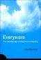 Everyware · the Dawning Age of Ubiquitous Computing