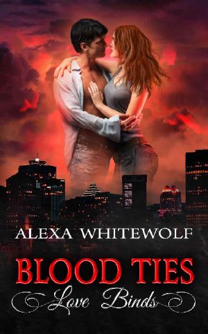 Blood Ties, Love Binds