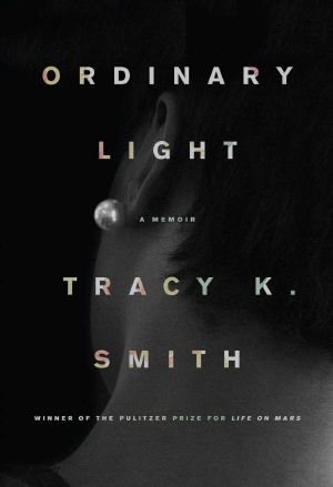 Ordinary Light · A Memoir