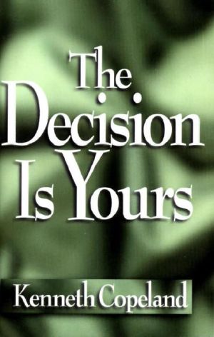 The Decision Is Yours