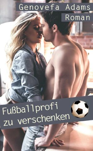 Fußballprofi zu verschenken (German Edition)