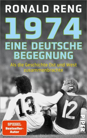 1974 – Eine deutsche Begegnung