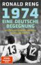 1974 – Eine deutsche Begegnung