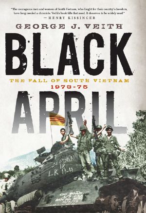 Black April · the Fall of South Vietnam, 1973-75