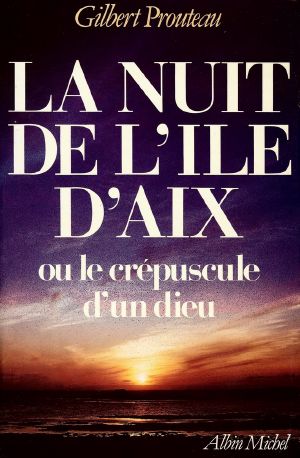 La nuit de l'ile d'Aix