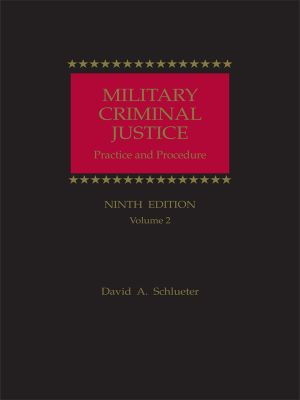 Military Criminal Justice · Practice and Procedure