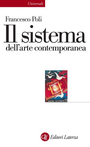 Il Sistema Dell'arte Contemporanea (Laterza)