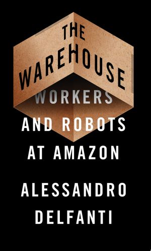 The Warehouse: Workers and Robots at Amazon